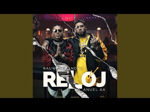 Rauw Alejandro Ft. Anuel AA - El Reloj (Audio Oficial)