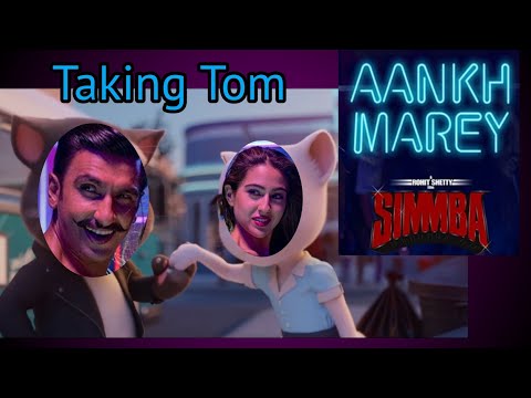 Aankh Marey | Simmba | Song [Talking Tom Dance]