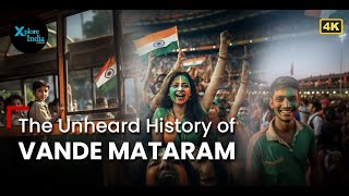 How Vande Mataram Became a Symbol of India’s Freedom 🇮🇳 | XploreIndia Documentary