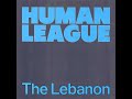 The Lebanon (1984) (12") Human League - CONSTELLATION RADIO The Lebanon (1984) (12") Human League