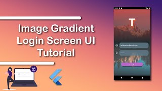 Build Login Screen in Flutter | Login Screen Flutter UI Tutorial | Image gradients in Flutter
