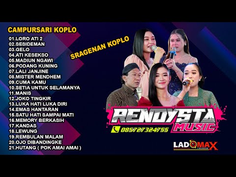 LORO ATI 2 - SESIDEMAN -GELO - ATI KESEKSO -PODANG KUNING ||FULL CAMPURSARI KOPLO || RENDYSTA MUSIC