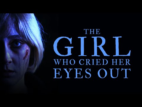 The Girl Who Cried Her Eyes Out(2024) | Full Movie | Horror
