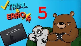 Trial & Error Gaming - The Last Hope: Crypto War - Episode 5 - Shadowy Bullet Simulator