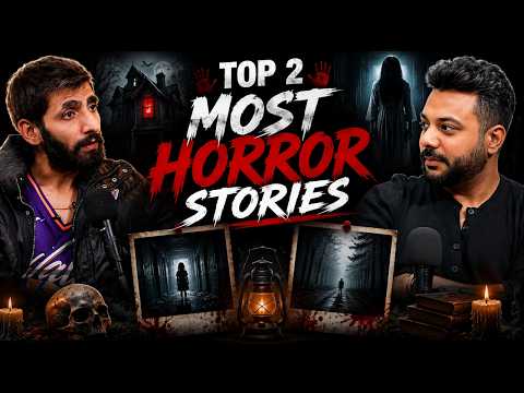 Top 2 Most Horror Stories || Best Of Real Talk
