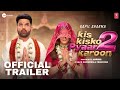 Kis Kisko Pyaar Karoon 2 Official Trailer Kapil Sharma Movie Teaser Kapil Sharma New Movie 2025