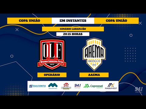 COPA UNIÃO 2023 -  OPERÁRIO x AAEMA