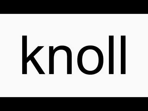 How to pronounce knoll