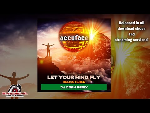Accuface - "Let Your Mind Fly" (Remastered DJ Dean Remix)
