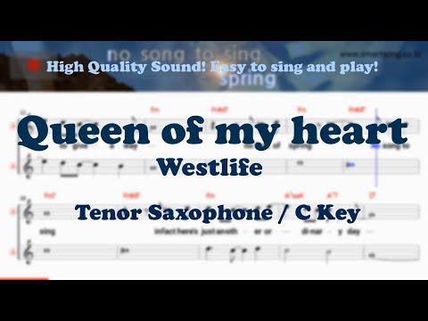 Queen of my heart - Westlife (Tenor/Soprano Saxophone Sheet Music C Key / Karaoke / Easy Solo Cover)