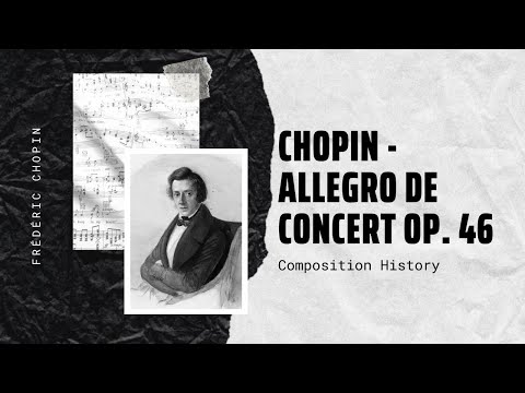 Chopin - Allegro de concert Op. 46