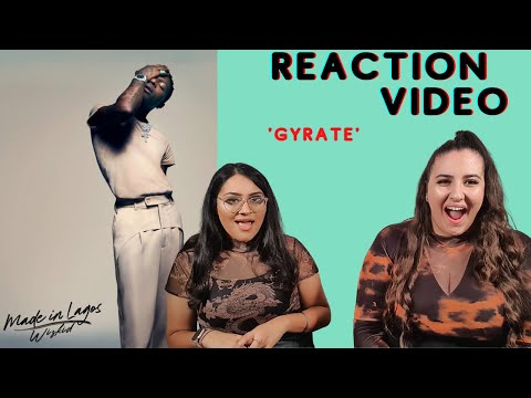 Just Vibes Reaction / Wizkid - Gyrate / MADE IN LAGOS ALBUM