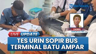 BNN Tes Urine & Cek Kesehatan Sopir Bus di Terminal Batu Ampar, Pastikan Mudik Lebaran Aman