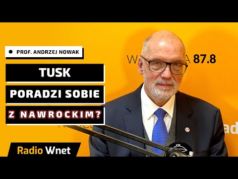 Prof. Andrzej Nowak: Tusk już nie potrafi wycinać swoich przeciwników. Nie ma też poparcia Europy
