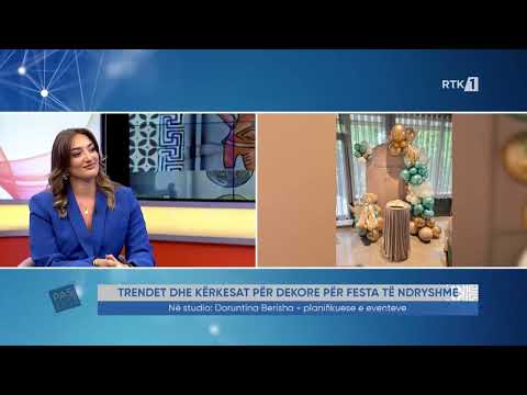 Pasdite - Doruntina Berisha - Trendet dhe kërkesat për dekore dhe festa të ndryshme 29.08.2025
