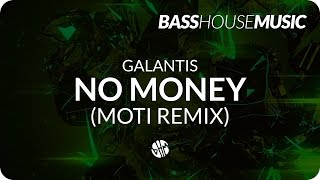 Galantis - No Money (MOTi Remix)