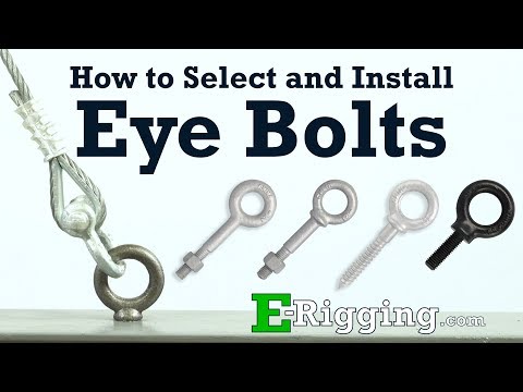 How to Select and Install Eye Bolts