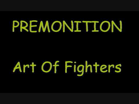 Premonition - Art Of Fighters