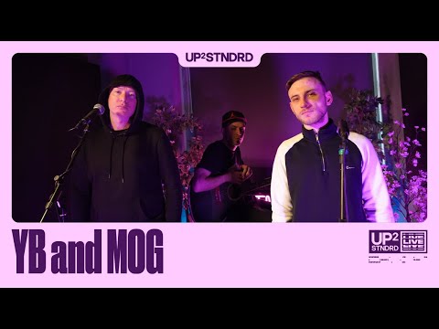 YB x MOG (S2.E8) - Up2Live | UP2STNDRD