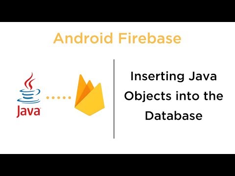 Inserting Java Objects into a Firebase Database Android Firebase
