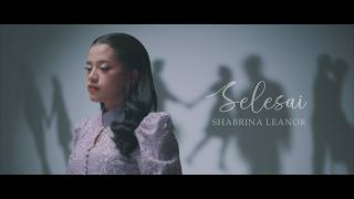 Download lagu Shabrina Leanor - Selesai mp3 Download lagu Shabrina Leanor - Selesai mp3