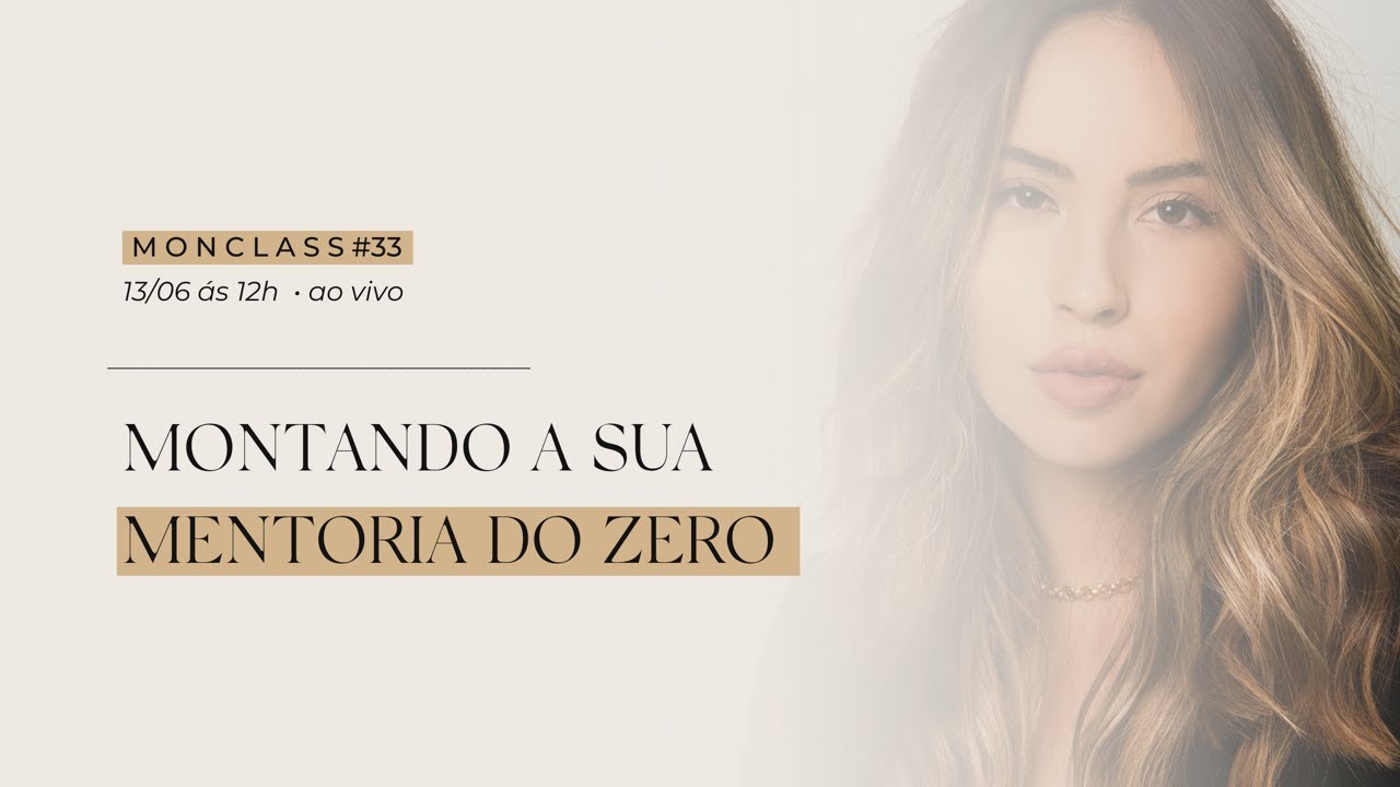 montando sua mentoria do zero | monclass #33