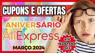 ? ANIVERSÁRIO ALIEXPRESS |CUPOM ALIEXPRESS, HOJE, FRETE GRATIS, NOVOS USUARIOS| CUPONS ALIEXPRESS