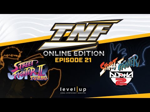 TNF Online Edition E21 Tournament: Street Fighter Alpha 2