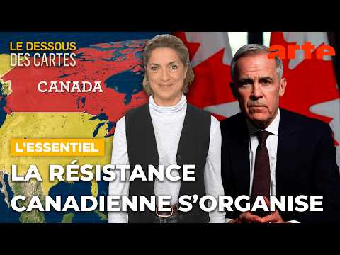 Canada : la résistance à Trump | L'Essentiel du Dessous des Cartes | ARTE