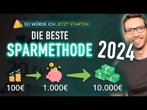 Anleitung: Die BESTE Sparmethode 2024 - So würde ich JETZT starten!