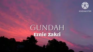 Download lagu Gundah - Ernie Zakri (lirik) mp3