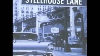 Steelhouse Lane - Best Years Of My Life