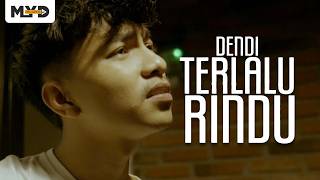 Lirik Lagu Terlalu Rindu - Dendi: walau Jarak Memisahkan Kita Hatiku Tetap Untukmu