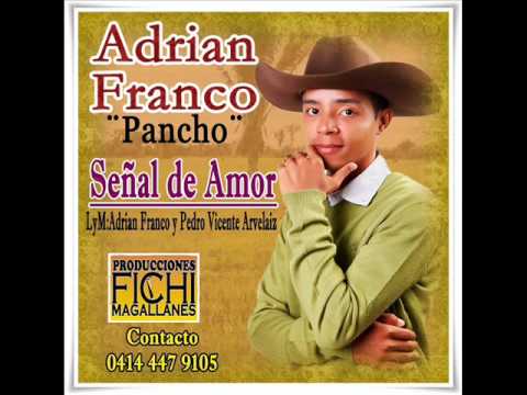 Adrian Franco Pancho - Señal de Amor