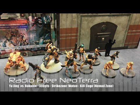 Radio Free NeoTerra - Ep 55 - Strikezone: Wotan - Yu Jing vs. Bakunin - 'Kill Cage'