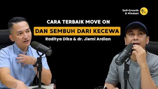Download lagu Cara Terbaik Move On dan Sembuh dari Rasa Kecewa - Raditya Dika & dr. Jiemi Ardian mp3
