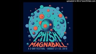 Phish - "First Tube" (Magnaball, 8/21/15)