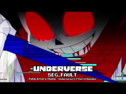 Underverse OST - SEG FAULT [Fatal Error's Theme][Underverse 0.7 Part 2 Remake]