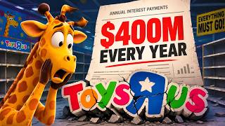 The $400 Million Mistake That Killed Toys “R” Us