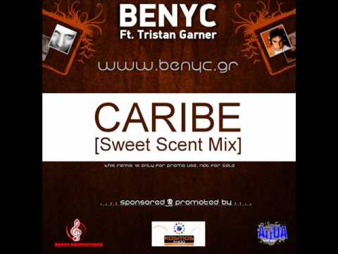 Tristan Garner - Caribe [Benyc Sweet Scent Mix]