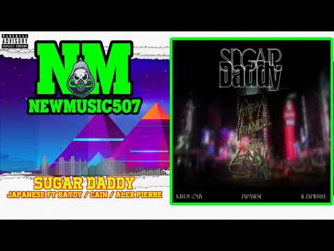Japanese Ft Kaydy Cain & Alex Pierre - Sugar Daddy