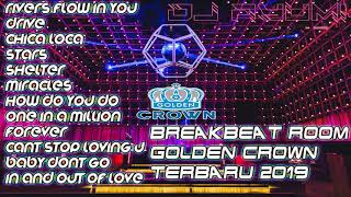 Download lagu DJ BREAKBEAT 【GOLDEN CROWN】 TERBARU 2019 BASS NYA BIKIN MELAYANG mp3