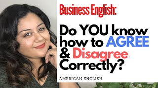 Business English: Key Phrases to Agree and Disagree Professionally