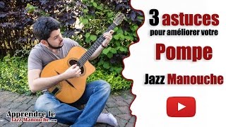 3 astuces pour améliorer votre pompe jazz manouche - Apprendre le Jazz Manouche