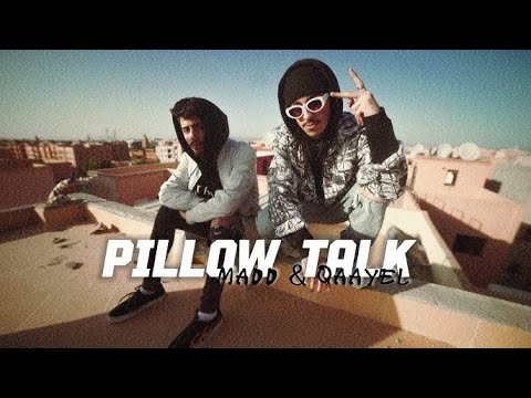 MADD & QAAYEL - PILLOW TALK ( OFFICIEL MUSIC )