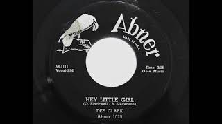Dee Clark - Hey Little Girl (Abner 1029)