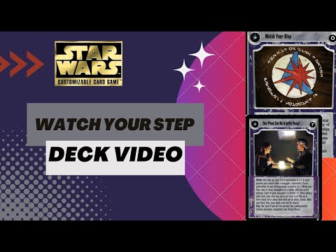 Star Wars CCG - Deck Video Watch Your Step