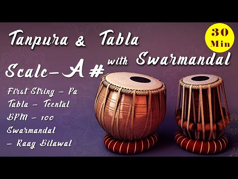 A# Scale Tanpura | Tabla - Teentaal | BPM - 100 | Swarmandal - Raga Bilawal