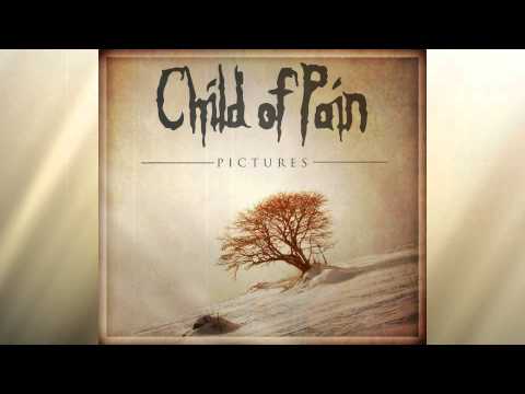 CHILD OF PAIN - Passing Away