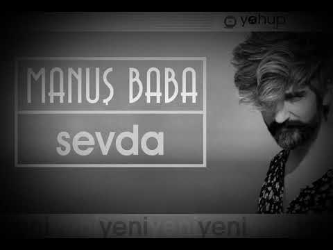 Sevda - Manuş Baba